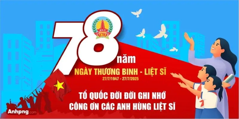 BÀI TUYÊN TRUYỀN KỶ NIỆM 78 NĂM NGÀY THƯƠNG BINH LIỆT SỸ