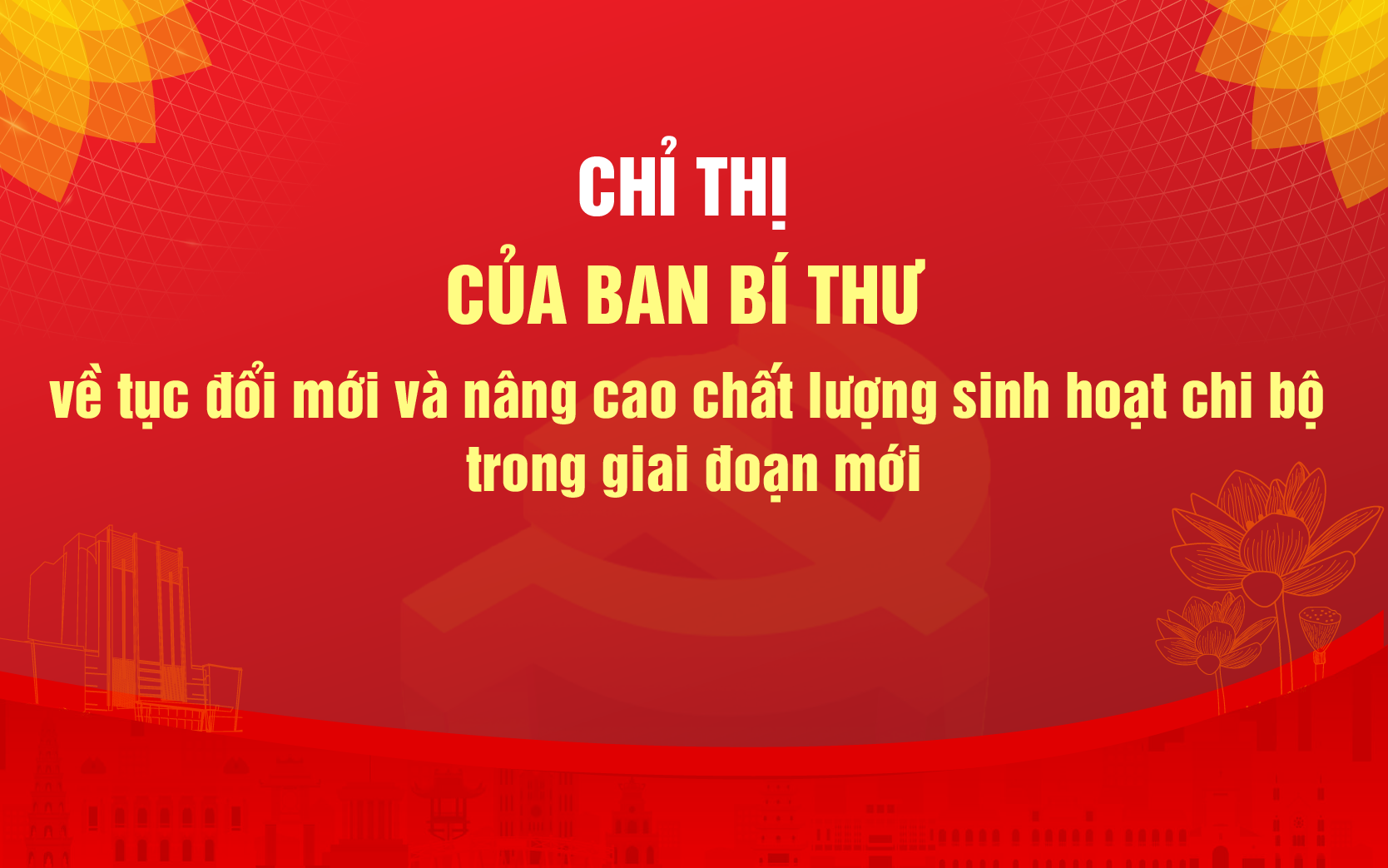 Ban Bí thư yêu cầu tiếp tục đổi mới và nâng cao chất lượng sinh hoạt chi bộ