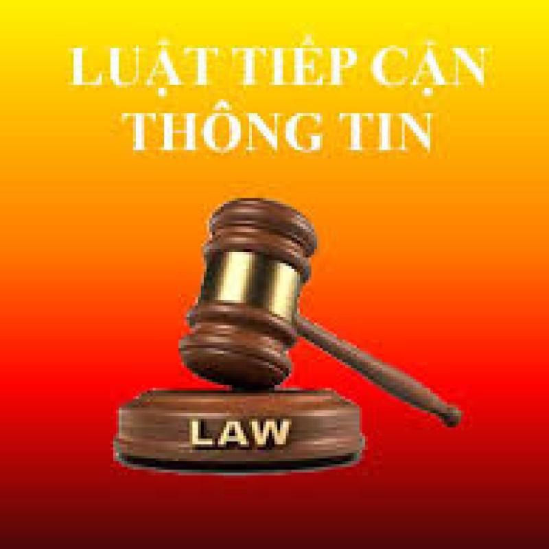 LUẬT TIẾP CẬN THÔNG TIN – BẢO ĐẢM QUYỀN DÂN BIẾT, DÂN BÀN, DÂN KIỂM TRA