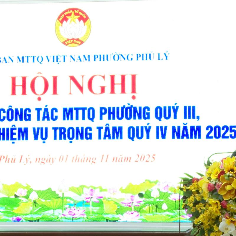 UBMTTQ phường Phủ Lý sơ kết công tác quý III, triển khai nhiệm vụ quý IV/2025