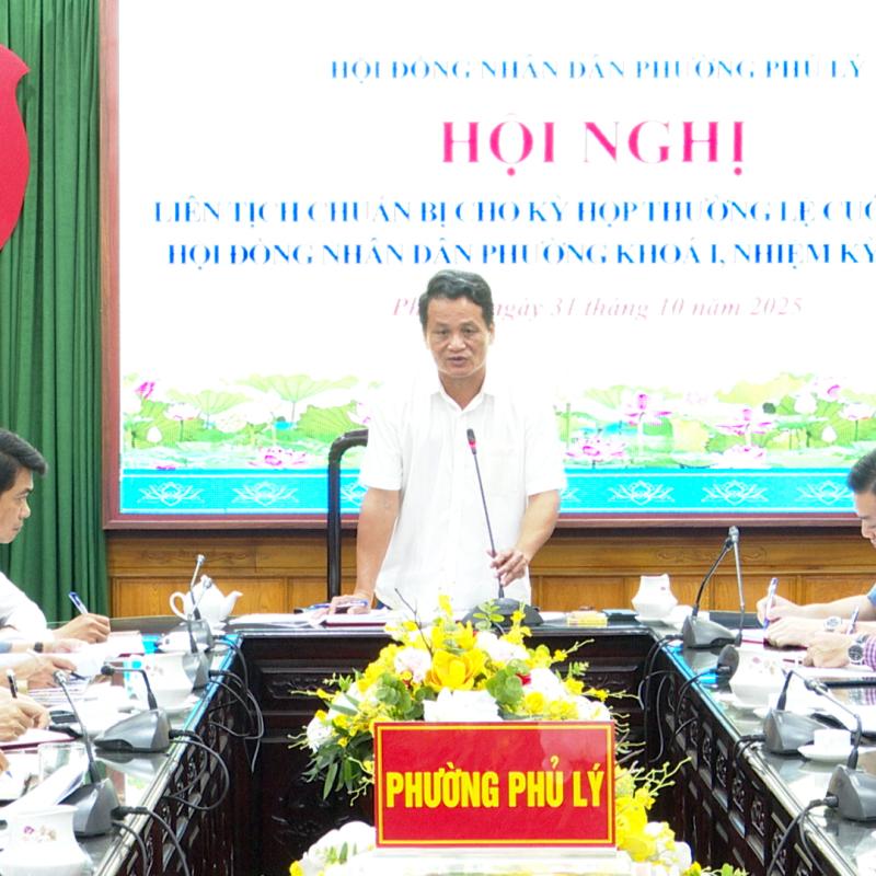HĐND phường Phủ Lý tổ chức hội nghị liên tịch chuẩn bị cho kỳ họp thường lệ cuối năm 2025, HĐND phường khoá I, nhiệm kỳ 2021-2026.