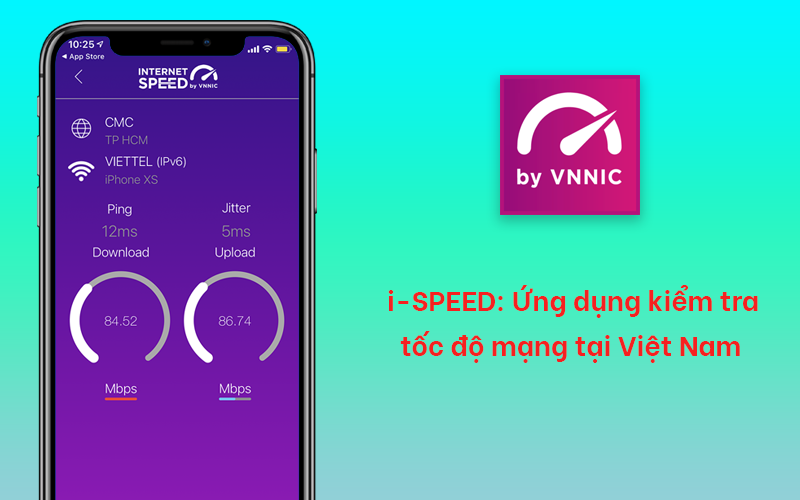 i-speed: Ứng dụng kiểm tra tốc độ mạng tại Việt Nam