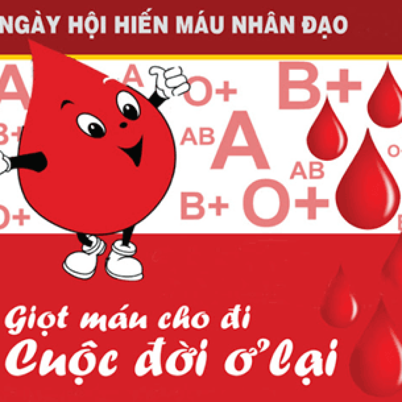 HIẾN MÁU TÌNH NGUYỆN “Một giọt máu trao đi – Một cuộc đời ở lại”