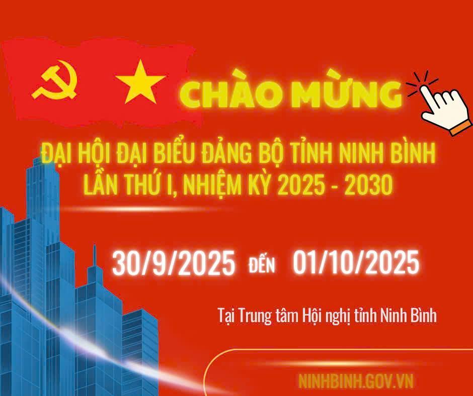 Công văn tuyên truyền Đại hội đại biểu Đảng bộ tỉnh Ninh Bình lần thứ I, nhiệm kỳ 2025 - 2030