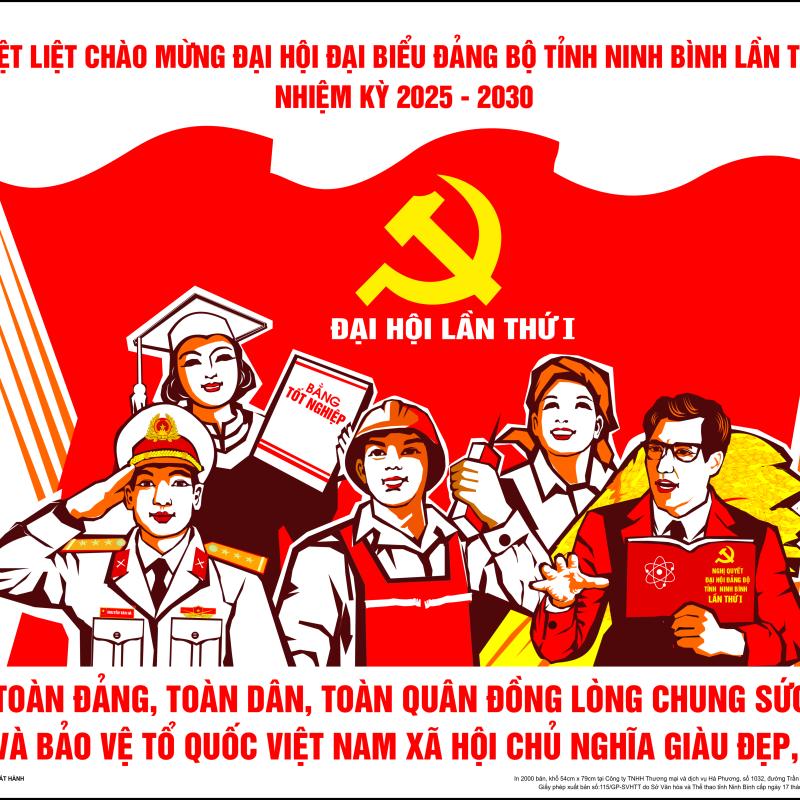 chào mừng đại hội đại biểu đảng bộ tỉnh ninh bình lần thứ I,nhiệm kỳ 2025-2030