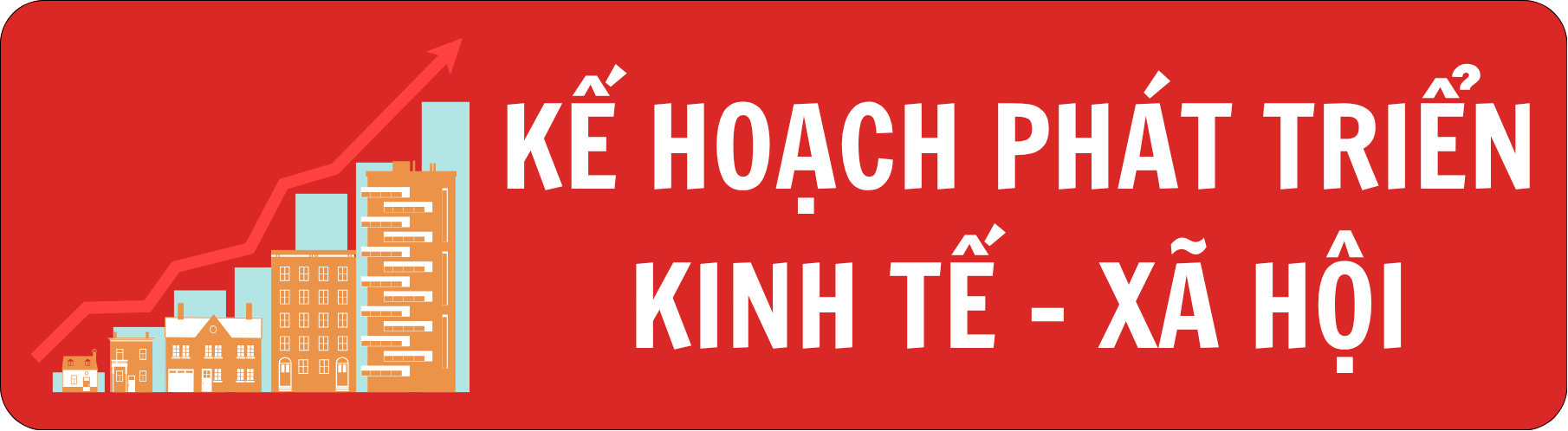 Kế hoạch phát triển KT - XH