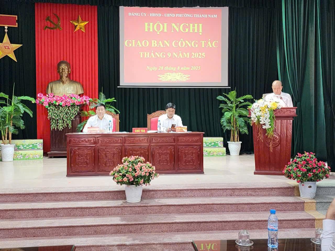 PHƯỜNG THÀNH NAM: HỘI NGHỊ GIAO BAN CÔNG TÁC THÁNG 8, TRIỂN KHAI NHIỆM VỤ TRỌNG TÂM THÁNG 9