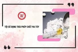 Hình sự hóa hành vi sử dụng trái phép chất ma túy