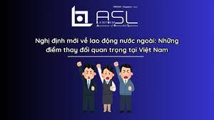 Bổ sung trường hợp người lao động nước ngoài được xác nhận không thuộc diện cấp giấy phép lao động
