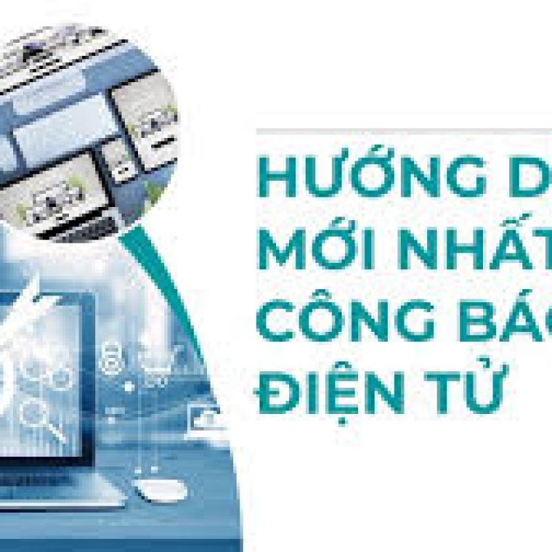 Hướng dẫn mới nhất về Công báo điện tử