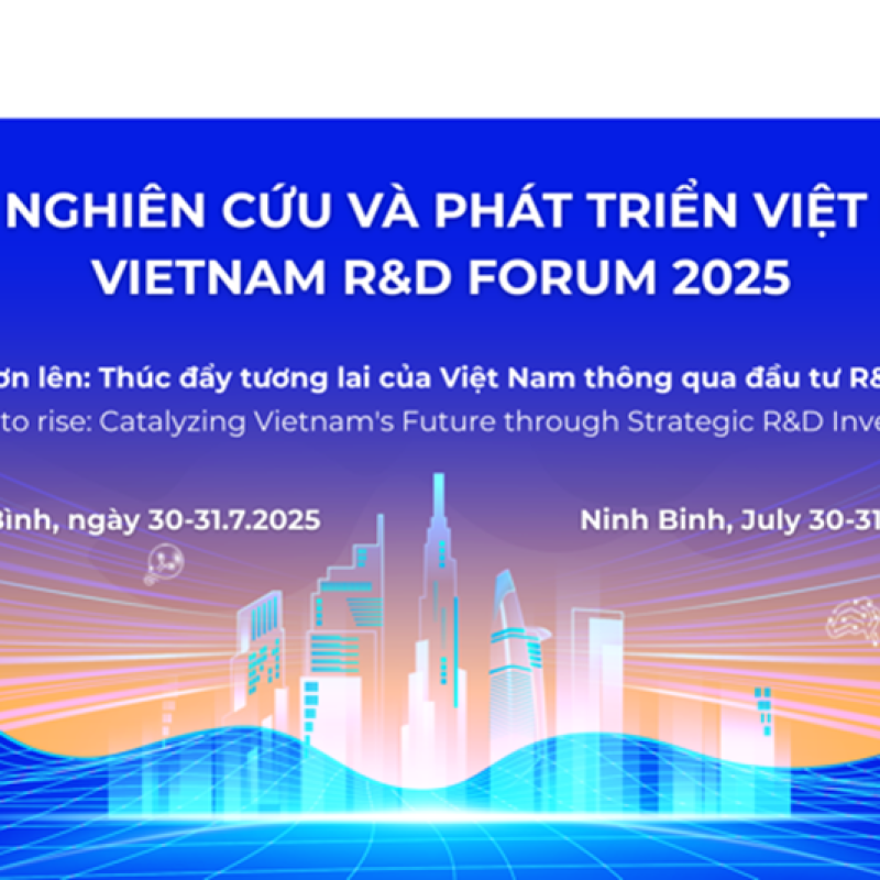 “Diễn đàn Nghiên cứu và Phát triển Việt Nam” - Vietnam R&D Forum 2025.