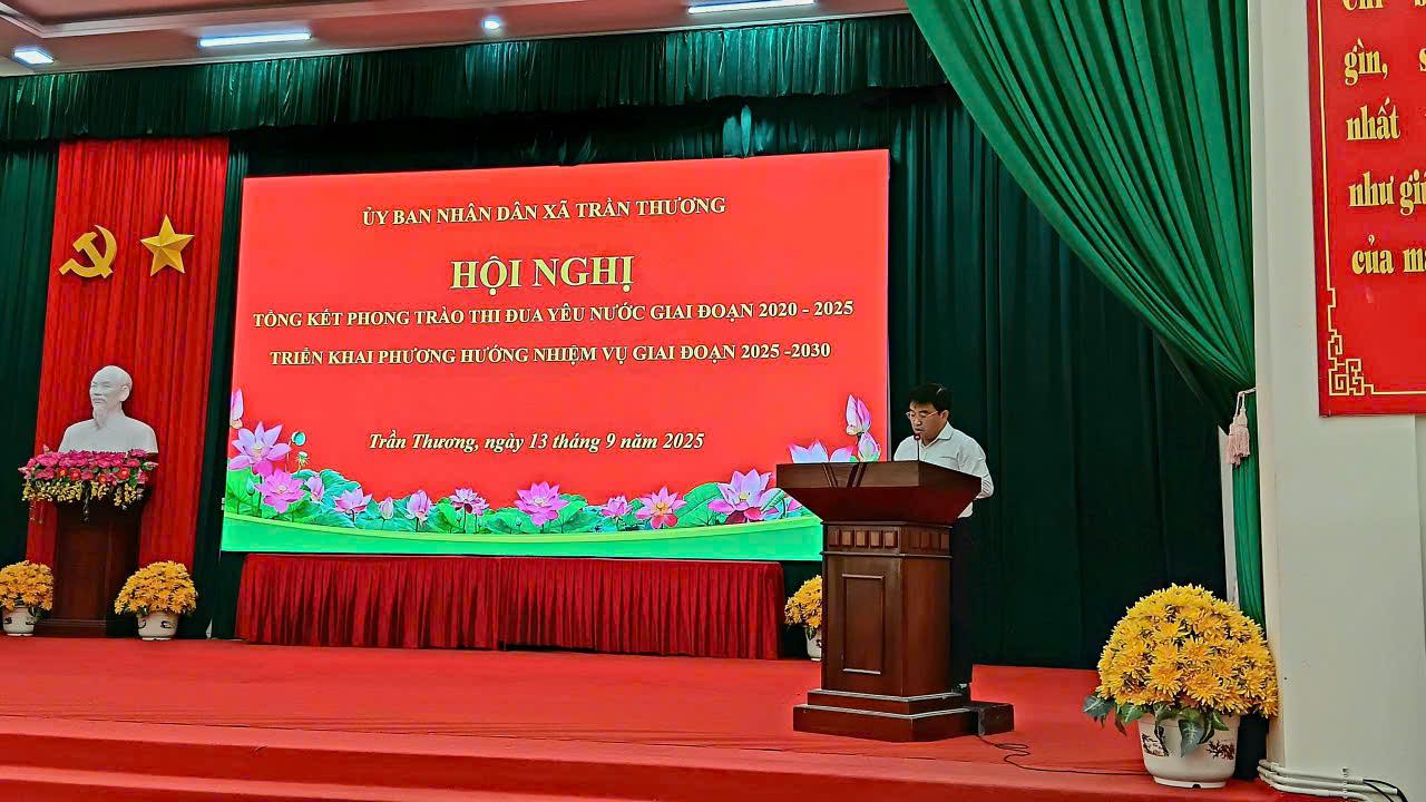 XÃ TRẦN THƯƠNG TỔ CHỨC HỘI NGHỊ TỔNG KẾT PHONG TRÀO THI ĐUA YÊU NƯỚC GIAI ĐOẠN 2020 – 2025, TRIỂN KHAI PHƯƠNG HƯỚNG, NHIỆM VỤ GIAI ĐOẠN 2025 – 2030