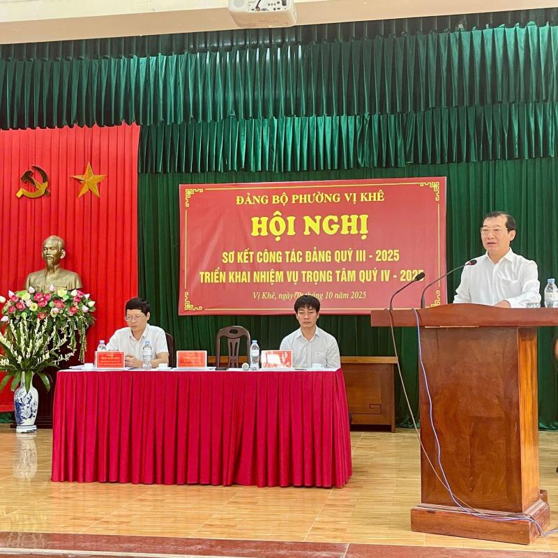 ĐẢNG ỦY PHƯỜNG VỊ KHÊ TRIỂN KHAI NHIỆM VỤ TRỌNG TÂM QUÝ IV NĂM 2025